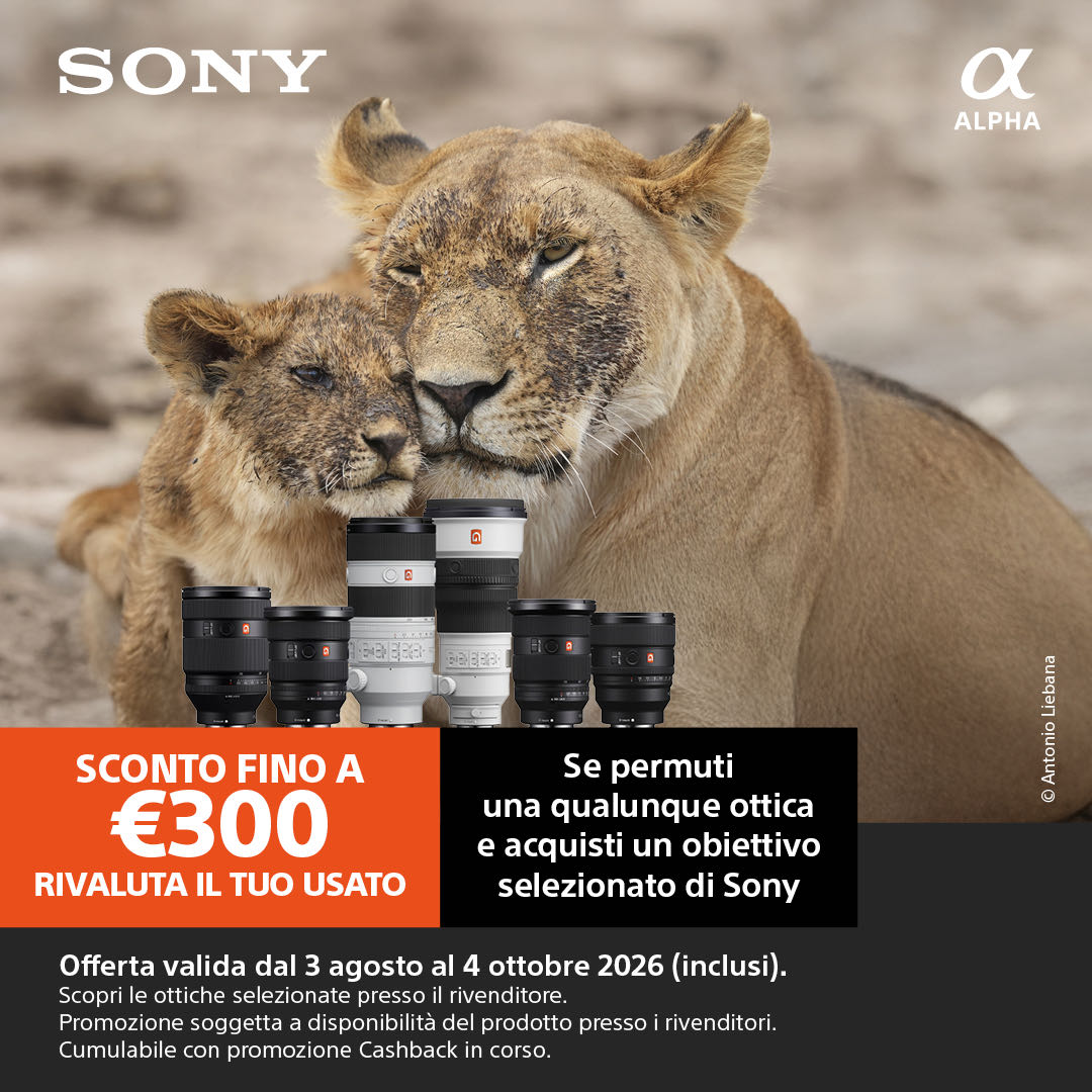 Sony Trade-In: sconto fino a 300 euro su un obiettivo Sony selezionato permutando una qualunque ottica usata. Dal 3 agosto al 4 ottobre 2026